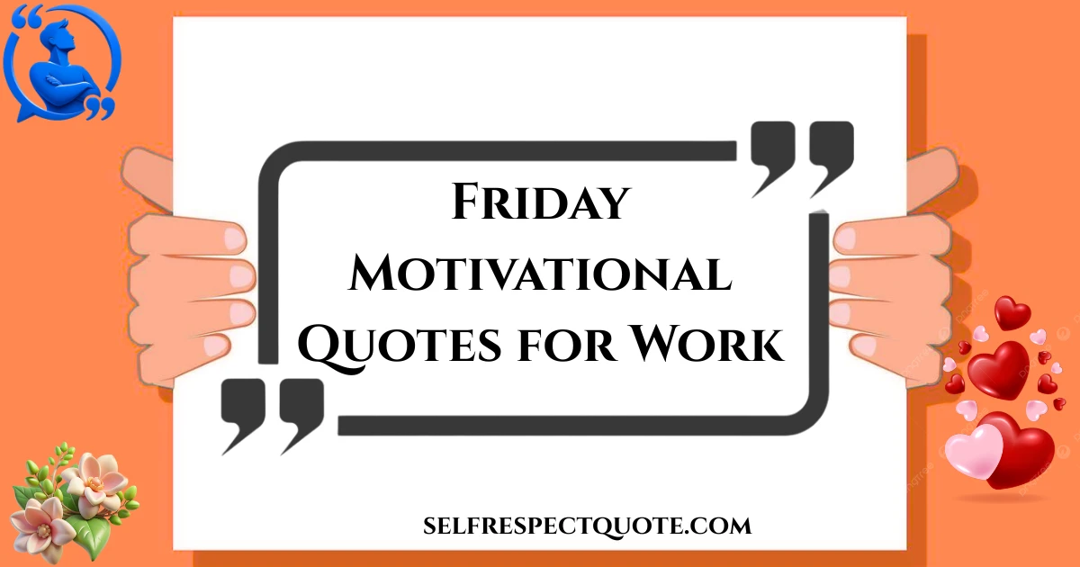 friday-motivational-quotes-for-work