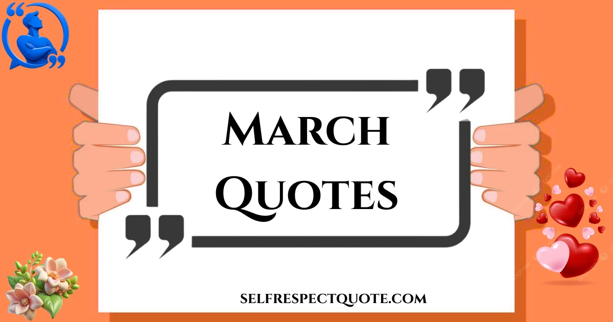 march-quotes