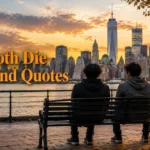they-both-die-at-the-end-quotes